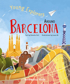 Young Explorers Around Barcelona by DANIELA CELLI, 9788854420946