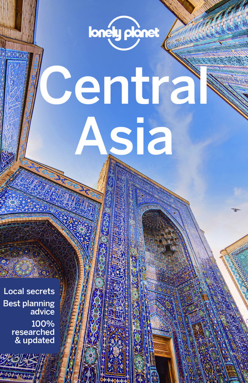 Lonely Planet Central Asia - 9781787016743 by Bradley Mayhew, Mark Elliott, Anna Kaminski, Stephen Lioy, 9781787016743