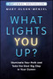 What Lights You Up? (Illuminate Your Path and Take the Next Big Step in Your Career) by Mary Olson-Menzel, 9781394267026