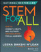 STEM for All (How to Connect, Create, and Cultivate STEM Education for All Learners) by Leena Bakshi McLean, 9781394221448