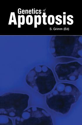 Genetics of Apoptosis by Stefan Grimm, 9781859960646