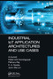 Industrial IoT Application Architectures and Use Cases by A. Suresh, Malarvizhi Nandagopal, Pethuru Raj, E. A. Neeba, Jenn-Wei Lin, 9781032474465