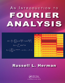An Introduction to Fourier Analysis by Russell L. Herman, 9781032477251