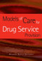 Models of Care for Drug Service Provision by Richard Bryant-Jefferies, 9781857756159