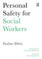 Personal Safety for Social Workers by Pauline Bibby, 9781857421958