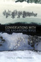 Conversations with the Kagawong River by sophie anne edwards, 9781772016246