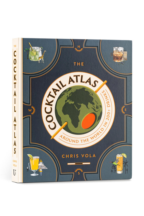 The Cocktail Atlas (Around the World in 200+ Drinks - A Cocktail Book) by Chris Vola, 9781454952404
