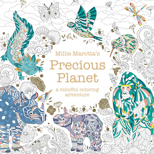 Millie Marotta's Precious Planet by Millie Marotta, 9781454956099
