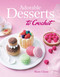 Adorable Desserts to Crochet by Marie Clesse, Fabrice Besse, 9780486853437
