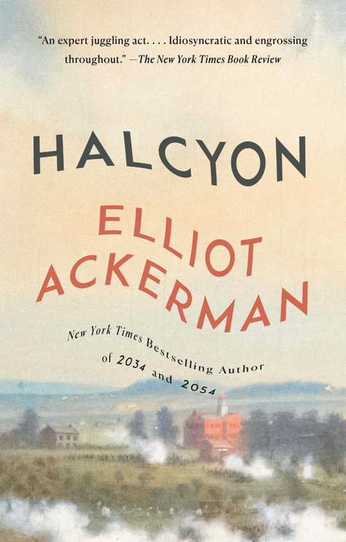 Halcyon (A novel) - 9780593467084 by Elliot Ackerman, 9780593467084