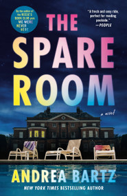 The Spare Room (A Novel) - 9781984820518 by Andrea Bartz, 9781984820518