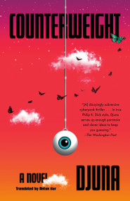 Counterweight (A Novel) - 9780593469071 by Djuna, Anton Hur, 9780593469071