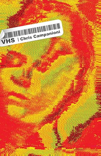 VHS by Chris Campanioni, 9781960988386