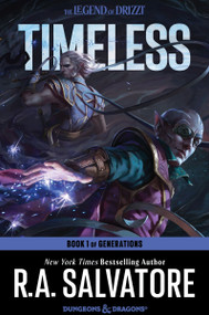 Timeless (A Drizzt Novel) - 9780063391055 by R. A. Salvatore, 9780063391055