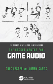 The Pocket Mentor for Game Audio by Greg Lester, Jonny Sands, 9781032437880