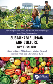 Sustainable Urban Agriculture (New Frontiers) - 9781032417165 by Kheir Al-Kodmany, Madhav Govind, Sharmin Khan, Chittaranjan Kole, 9781032417165