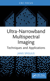 Ultra-Narrowband Multispectral Imaging (Techniques and Applications) by Janis Spigulis, 9781032757292