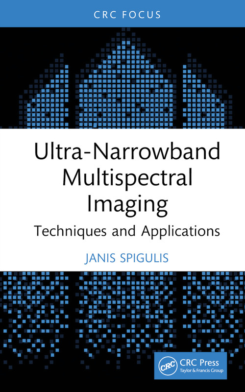 Ultra-Narrowband Multispectral Imaging (Techniques and Applications) by Janis Spigulis, 9781032757292