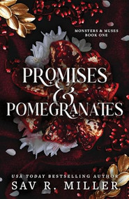 Promises and Pomegranates by Sav R. Miller, 9781464229015