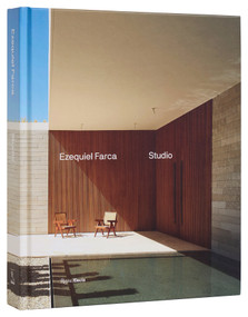 Ezequiel Farca (Studio) by Samuel Cochran, Glenn Sestig, 9780847834938