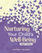 Nurturing Your Child's Well-Being (Middle School) by Trisha DiFazio, Allison Roeser, 9798765977255