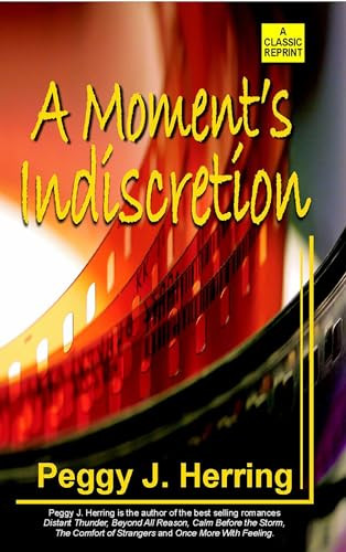A Moments Indiscretion by Peggy J. Herring, 9781931513593
