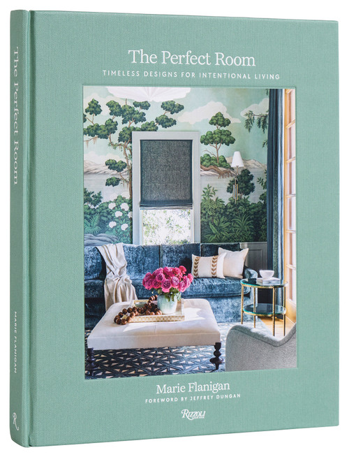 The Perfect Room (Timeless Designs for Intentional Living) by Marie Flanigan, Susan Sully, Jeffrey Dungan, 9780847837533