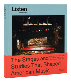 Listen (The Stages and Studios That Shaped American Music) - 9780789345721 by Rhona Bitner, Iggy Pop, Éric Reinhardt, Natalie Bell, Jon Hammer, 9780789345721