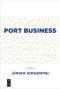 Port Business (Second Edition) by Jürgen Sorgenfrei, 9781547417025