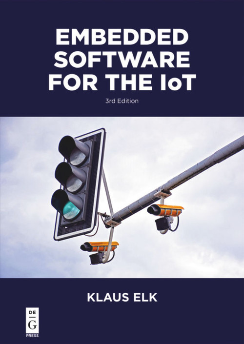 Embedded Software for the IoT by Klaus Elk, 9781547417155
