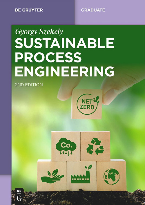 Sustainable Process Engineering - 9783111028156 by Gyorgy Szekely, 9783111028156