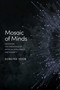 Mosaic of Minds (Navigating the Coexistence of Artificial Intelligence and Humanity) by Songyee Yoon, 9798891880276