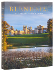 Blenheim (300 Years of Life in a Palace) by Henrietta Spencer-Churchill, Hugo Rittson-Thomas, 9780847833504