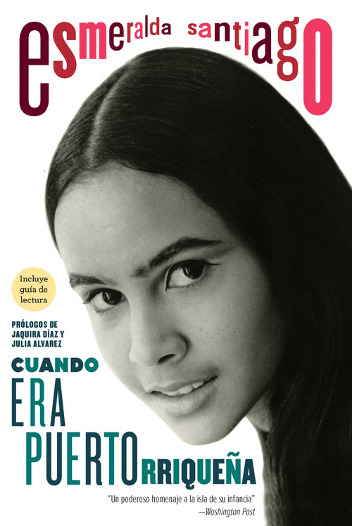 Cuando era puertorriqueña. 30 aniversario / When I Was Puerto Rican. 30th Anniversary Edition (Spanish Edition) by Esmeralda Santiago, 9798890981646