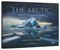 The Arctic (A Darker Shade of White) by Sebastian Copeland, Dr. Jane Goodall, 9780847831685