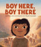 Boy Here, Boy There by Chuck Groenink, 9781774881064