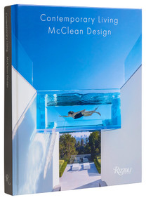 Contemporary Living by McClean Design by Paul McClean, Michael Webb, James Magni, 9780847838486