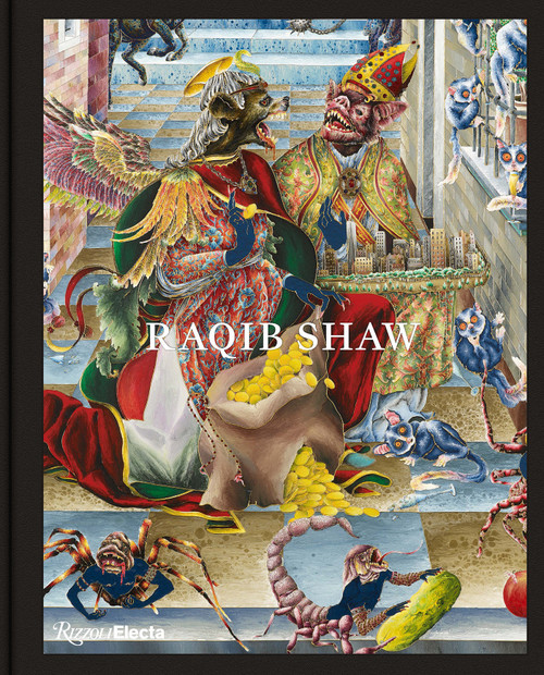 Raqib Shaw by Raqib Shaw, Honey Luard, Dawn Ades, Diana Campbell, Sir Norman Rosenthal, 9780847832040