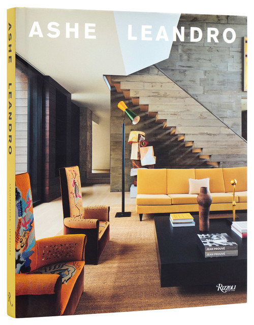 Ashe Leandro (Architecture + Interiors) by Ariel Ashe, Reinaldo Leandro, Felix Burrichter, Shade Degges, Adrian Gaut, Jason Schmidt, Seth Meyers, Rashid Johnson, 9780847837199