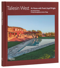 Taliesin West (At Home with Frank Lloyd Wright) by Nora Burba Trulsson, Andrew Pielage, Stuart Graff, 9780847835911