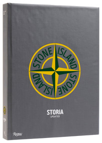 Stone Island (Storia Revised & Updated) by Eugene Rabkin, Carlo Rivetti, Angelo Flaccavento, 9780847838653