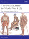 The British Army in World War I (2) (The Western Front 1916-18) by Mike Chappell, Mike Chappell, 9781841764009