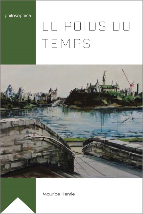 Le poids du temps by Maurice Henrie, 9782760325517