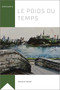 Le poids du temps by Maurice Henrie, 9782760325517
