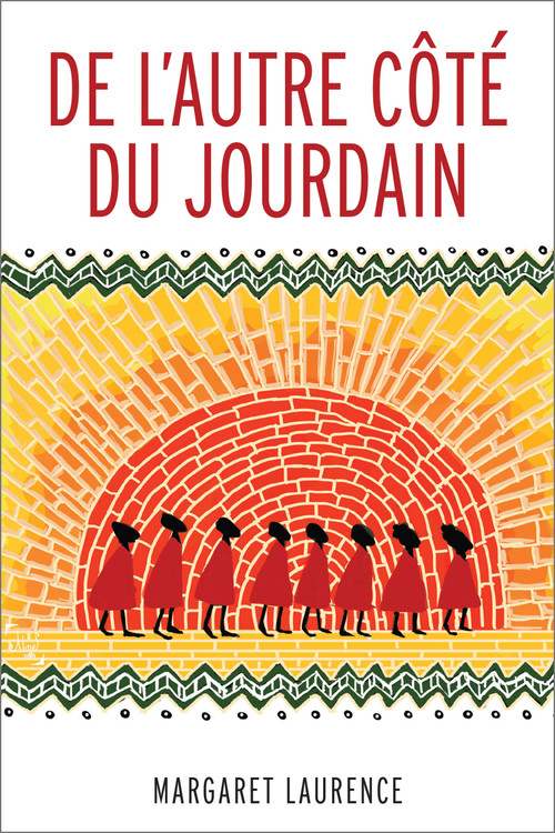 De l'autre côté du Jourdain by Margaret Laurence, Caroline Lavoie, 9782760322493