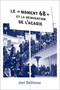 Le « moment 68 » et la réinvention de l'Acadie by Joel Belliveau, 9782760322042