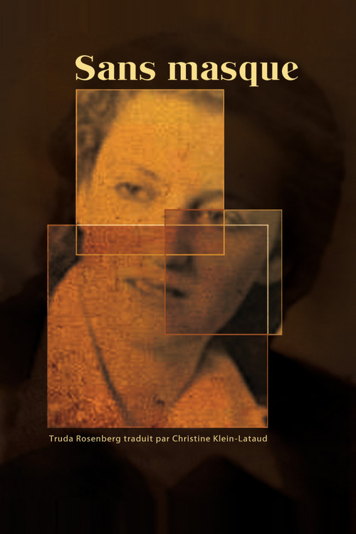 Sans masque by Truda Rosenberg, Christine Klein-Lataud, 9782760307520