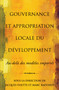 Gouvernance et appropriation locale du développement (Au-delà des modèles importés) by Jacques Fisette, Marc Raffinot, 9782760307100