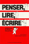 Penser, lire, écrire (Introduction au travail intellectuel) by Aline Giroux, Renée Forgette-Giroux, 9782760302594