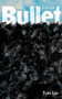 The Bullet - 9781783785049 by Tom Lee, 9781783785049